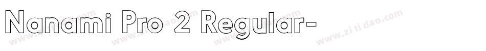 Nanami Pro 2 Regular字体转换